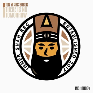 Ten Years Sober, Garcia, Magupi - There Is No Tomorrow [INSHAH034]