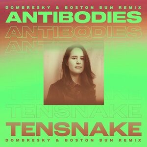 Tensnake, Cara Melín - Antibodies - Dombresky & Boston Bun Remix [ARMAS2048R1]