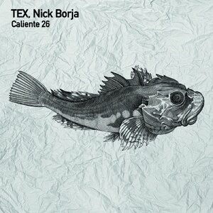 Tex, Nick Borja - Caliente 26 [TSL168]