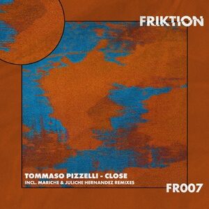 Tommaso Pizzelli - Close [FR007]