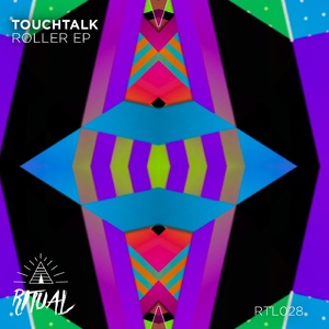 Touchtalk - Roller EP [RTL028]