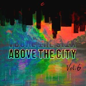VA - Above The City Vol 6 [CPVA006]