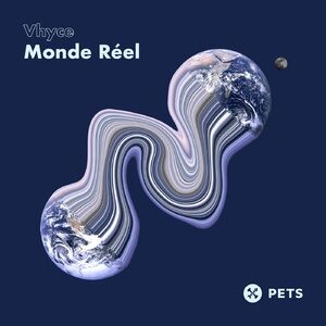 Vhyce - Monde Réel EP [PETS141]