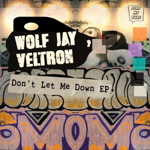 Wolf Jay, Veltron - Don't Let Me Down EP [PMT051]