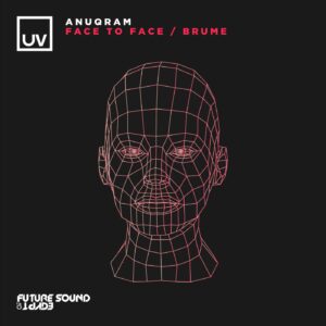 ANUQRAM, Andrew Vanyn - Face to Face / Brume [FSOEUV176]