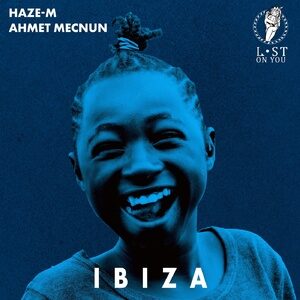 Ahmet Mecnun, Haze-M - Ibiza [LOY050]