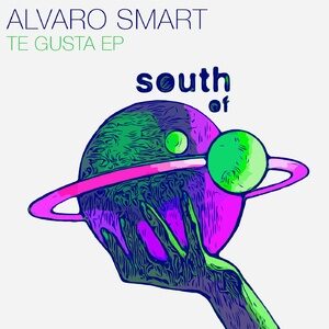 Alvaro Smart - Te Gusta EP [SOS040]