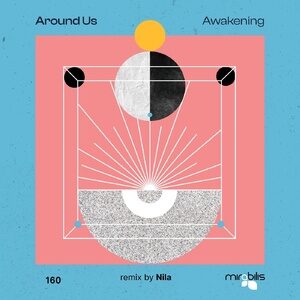 Around Us - Awakening [MIRA160]