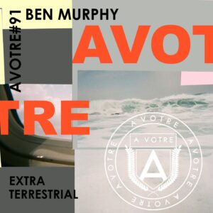 Ben Murphy - Extra Terrestrial [AVOTRE091]
