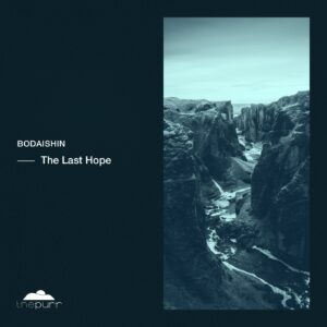 Bodaishin, LIZA (AR) - The Last Hope [PURR298]