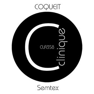 COQUEIT - Semtex [CLR358]