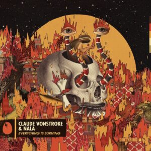Claude VonStroke, Nala - Everything Is Burning [DB267]