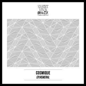 Cosmique - EP.hemeral [NATBLACK334]