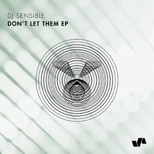 DJ Sensible - Dont Let Them EP [ELV165]