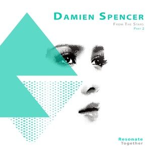 Damien Spencer - From the Stars , Pt. 2 [RES018]