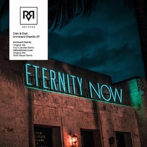 Dan & Dan - Imminent Eternity [ARRVLR011]