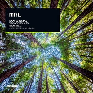 Daniel Testas - Vagabond Bird [MNL221]