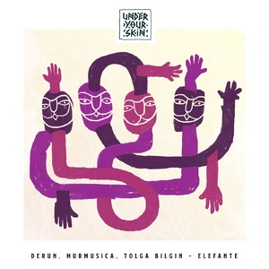 Derun, Murmusica, Tolga Bilgin - Elefante [UYSR098]