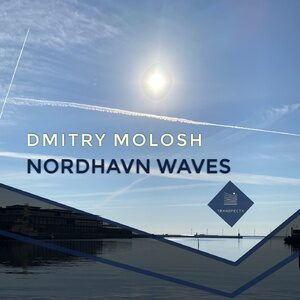 Dmitry Molosh, Arthur Amirov - Nordhavn Waves [TSP21391M]