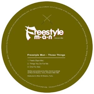 Freestyle Man - Those Things [FMR003]