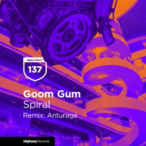 Goom Gum - Spiral [HWD137]