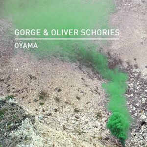 Gorge, Oliver Schories - Oyama [KD131]