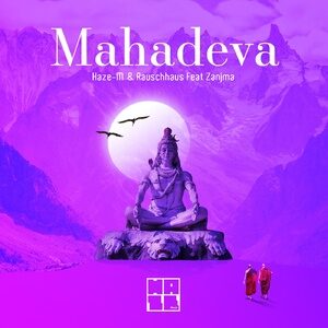 Haze-M, Rauschhaus - Mahadeva [H005]Haze-M, Rauschhaus - Mahadeva [H005]