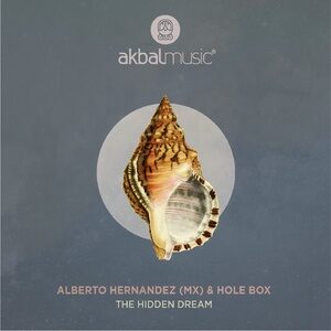 Hole Box, Alberto Hernandez (MX) - The Hidden Dream [AKBAL206]