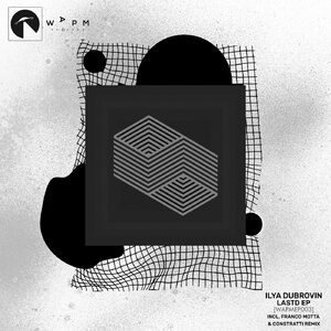Ilya Dubrovin - LastD EP [WAPMEP003]