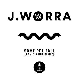 J. Worra - some ppl fall (David Penn Extended Remix) [CLUBSWE356]