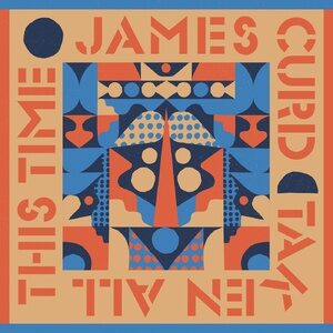 James Curd - Taken All This Time [EXPDIGITAL222]
