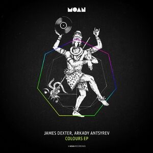 James Dexter, Arkady Antsyrev - Colours EP [MOAN154]