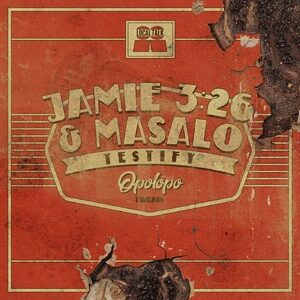 Jamie 3.26, Masalo - Testify (OPOLOPO Tweak) [OTW1]