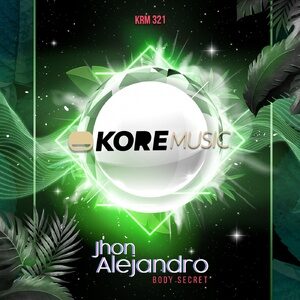Jhon Alejandro - Body Secret [KRM321]