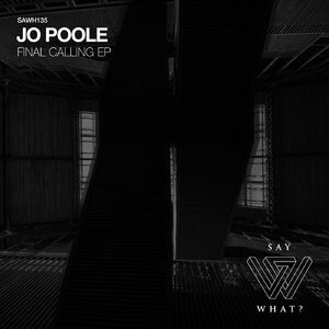 Jo Poole - Final Calling [SAWH135]