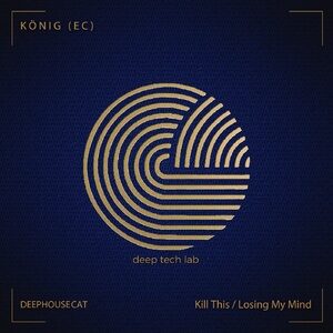 KÖNIG (EC) - Kill This / Losing My Mind [CAT537819]