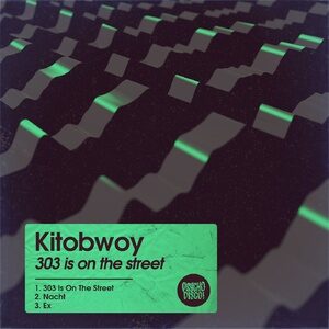Kitobwoy - 303 Is On The Street [PSYCHD107]