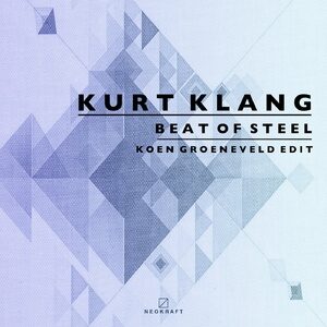 Kurt Klang - Beat Of Steel (Koen Groeneveld Extended Edit) [NEOK035]