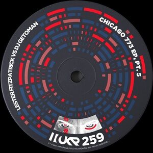 Lester Fitzpatrick, DJ Geto Man - Chicago 773 EP, PT. 5 [UKR259]