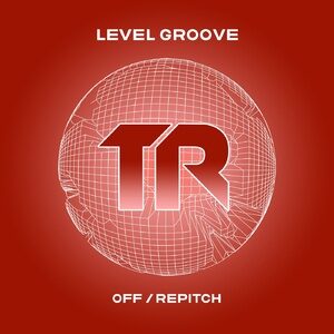Level Groove - Off / Repitch [TRSMT179]
