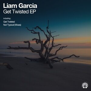 Liam Garcia - Get Twisted [ETREE424]