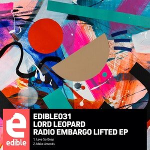 Lord Leopard - Radio Embargo Lifted EP [EDIBLE031]