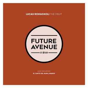 Lucas Romagnoli - The Fruit [FA108]