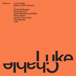 Luke Chable - Melburn (2021 Remixes) [BB0621RMX]