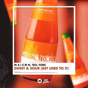 M A I S Ø N, Teo, FORS - Sweet & Sour (Get Used to It) (Extended Mix) [G0100046405562]