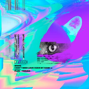 MODIG - I Don't Need Love I Have My Band EP [SUARA434]