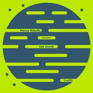 Marco Ridulfo - Get Drunk [CSN133]