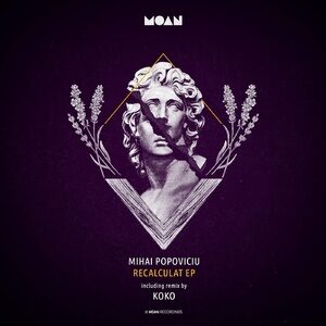 Mihai Popoviciu - Recalculat EP [MOAN153]