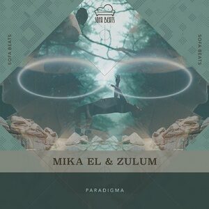 Mika El, Zulum - Paradigma [SOFABEATS62]