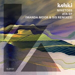 Ninetoes - Ata EP (Remixes) [KLM10701Z]